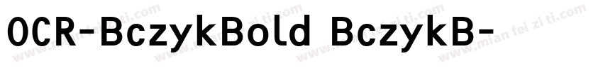 OCR-BczykBold BczykB字体转换